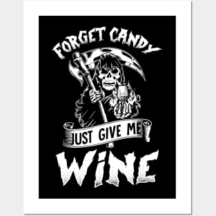 Forget Candy Just Give Me Wine Skull Halloween Posters and Art